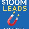 [Ebook] $100M Leads with bonus chapters by Alex Hormozi