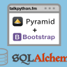 [TalkPython] - Building Data-Driven Web Apps with Pyramid and SQLAlchemy